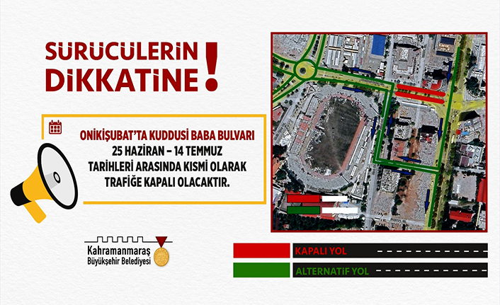 Kuddusi Baba Bulvarı kısmi olarak 14 Temmuz’a kadar trafiğe kapatılacak