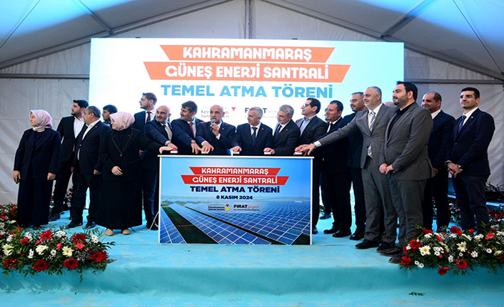 Kahramanmaraş Güneş Enerji Santrali’nin temeli atıldı