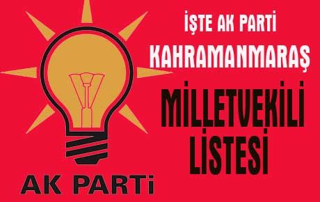 İŞTE AK PARTİNİN KAHRAMANMARAŞ LİSTESİ 