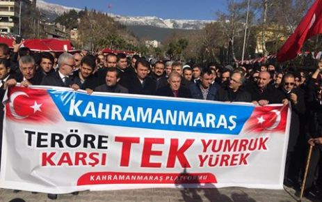 KAHRAMANMARAŞ TERÖRE KARŞI TEK YÜREK OLDU