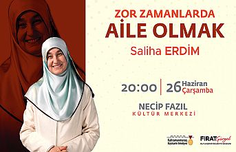 Saliha Erdim, ‘Zor Zamanlarda Aile Olmayı’ anlatacak