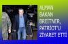 ALMAN BAKAN BREİTNER, PATRİOT'U ZİYARET ETTİ