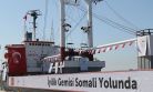 İYİLİK GEMİSİ SOMALİ YOLUNDA