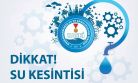 KASKİ'DEN   SU KESİNTİSİ DUYURUSU