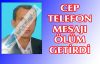 TELEFON MESAJI YÜZÜNDEN KATİL OLDU